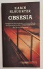 OBSESIA de KARIN SLAUGHTER, 2008
