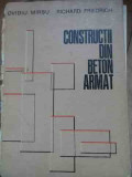 Constructii Din Beton Armat - Ovidiu Mirsu Richard Friedrich ,528119, Didactica Si Pedagogica