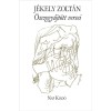 &Ouml;sszegyűjt&ouml;tt versek - J&eacute;kely Zolt&aacute;n