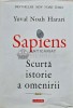Sapiens. Scurta istorie a omenirii - Yuval Noah Harari, 2017, Polirom, 384 pagini, Coperta Cartonata, Stare Buna