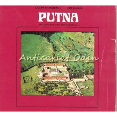 Putna. Historisches Und Kunstdenkmal - Octav Monoranu, Ion Miclea