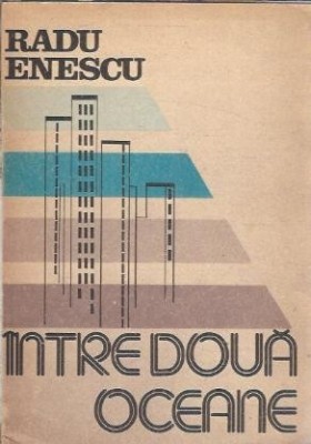 Intre doua oceane - Radu Enescu foto