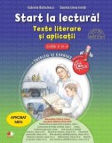 Start la lectură! Texte literare și aplicații pentru clasa a IV-a - Paperback brosat - Daniela Elena Ioniță, Gabriela Bărbulescu - Litera