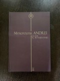 Vasile Stanciu Mitropolitul Andrei Un dar al Transilvaniei