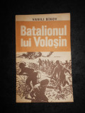 Vasili Bikov - Batalionul lui Volosin