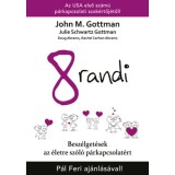 8 randi - Besz&eacute;lget&eacute;sek az &eacute;letre sz&oacute;l&oacute; p&aacute;rkapcsolat&eacute;rt - Dr. Rachel Carlton Abrams