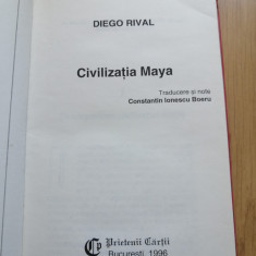 Civilizația Maya - Diego Rival - Prietenii Cărții 1996