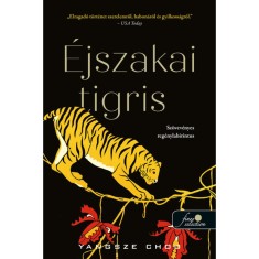 &Eacute;jszakai tigris - Yangsze Choo