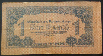 Bancnota 1 PENGO - COMANDAMENTUL ARMATEI ROSII in UNGARIA, anul 1944 *cod 205 foto