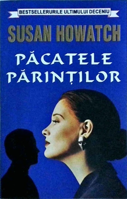 Susan Howatch - Pacatele parintilor