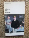 Viata lui Manet - Henri Perruchot