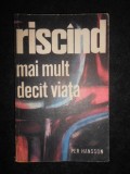 Per Hansson - Riscand mai mult decat viata. Norvegia in al doilea razboi mondial