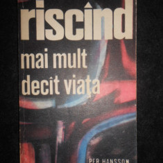 Per Hansson - Riscand mai mult decat viata. Norvegia in al doilea razboi mondial