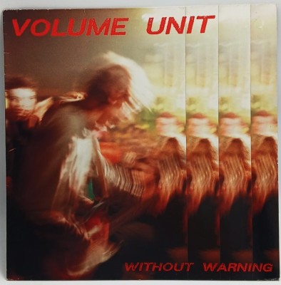 Volume Unit &amp;lrm;&amp;ndash; Without Warning Nm / VG+ vinil Lp disc rock Ear-Ruption Germania 1989 disc transparent foto