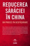 Cumpara ieftin Reducerea sărăciei &icirc;n China. Un proces &icirc;n desfășurare
