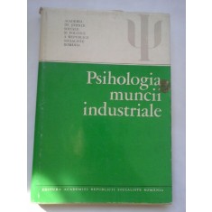 PSIHOLOGIA MUNCII INDUSTRIALE - C.D..BLAJ Z. BOGATHY M. BOLOS si altii