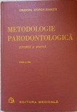 METODOLOGIE PARODONTOLOGICA, STIINTIFICA SI PRACTICA-GRIGORE OSIPOV-SINESTI-226040