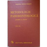 METODOLOGIE PARODONTOLOGICA, STIINTIFICA SI PRACTICA-GRIGORE OSIPOV-SINESTI-226040