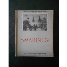 DEMENTI ALEXEEVICI SMARINOV - MAESTRII ARTEI SOVIETICE (1954)
