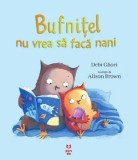 Cumpara ieftin Bufnitel nu vrea sa faca nani/Debi Gliori