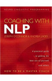 Coaching with NLP: How to be a Master Coach - Joseph O&#039;Connor, Andrea Lages