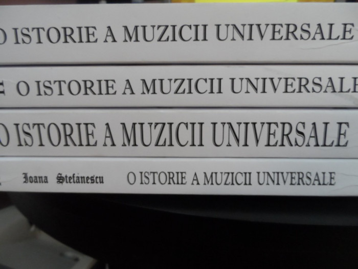 O Istorie A Muzicii Universale Vol.1-4 - Ioana Stefanescu ,549036