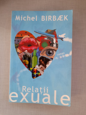 Relatii exuale - Michel Birbaek foto