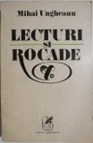 Lecturi si rocade &ndash; Mihai Ungheanu