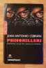 Psihokilleri de Juan Antonio Cebrian, Colectia Bestseller
