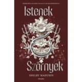 Istenek &amp; Sz&ouml;rnyek - Shelby Mahurin