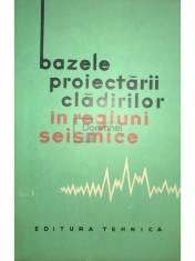I. L. Korcinski - Bazele proiectarii cladirilor in regiuni seismice (Editia: 1964) foto