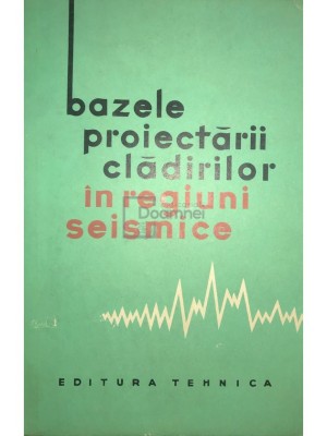 I. L. Korcinski - Bazele proiectarii cladirilor in regiuni seismice (Editia: 1964) foto