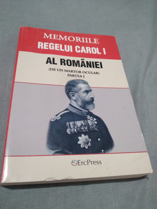 MEMORIILE REGELUI CAROL I AL ROMANIEI PARTEA 1