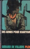 Cumpara ieftin Gerard de Villiers - SAS: Des armes pour Khartoum