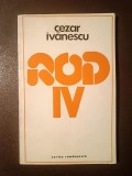 Cezar Ivănescu - Rod IV (1977; tiraj 1870 ex.)
