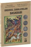 Ordinul Cavalerilor Basarabi (Editia a II-a) - Editura Universul Juridic
