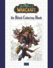 World of Warcraft: An Adult Coloring Book, Paperback foto