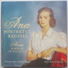 Ana, Portretul reginei. Anne, Portrait of the queen – Principele Radu al Romaniei