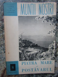 Piatra Mare si Postavarul (Muntii nostri 8)