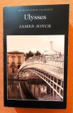 Ulysses. Wordsworth Editions, 2010 (text in lb. engleza) - James Joyce