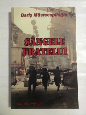 SANGELE FRATELUI - Baris MUSTECAPLIOGLU foto
