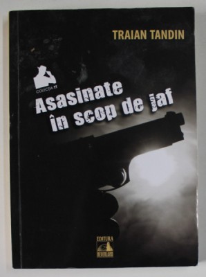 ASASINATE IN SCOP DE JAF de TRAIAN TANDIN , 2020 foto