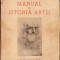 HST C1602 Manual de istoria artei volumul I 1945 Oprescu