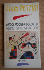 Aldo Pettini - Metode moderne de educatie. Freinet si tehnicile sale foto