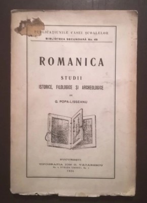 G. Popa-Lisseanu - Romanica: studii istorice, filologice și archeologice (1925) foto