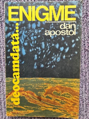 Deocamdata ...enigme - Dan Apostol, 1986, 271 pagini, stare buna foto