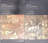 FRICA IN OCCIDENT (SECOLELE XIV-XVIII) O CETATE ASEDIATA VOL.1-2-JEAN DELUMEAU-352348