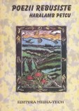 Poezii Rebusiste Haralamb Petcu - Editura Media-Tech, 1999, 206 pagini, ISBN 973-98976-9-X