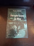 &Icirc;mi bate inima la Bug (cu dedicatie) - Sergiu Grossu
