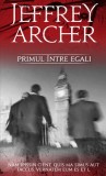 Primul intre egali - Jeffrey Archer - Editura RAO